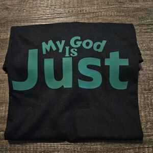 God is Just Tshirt
